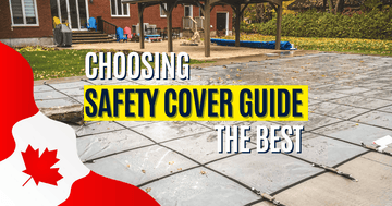 How to Choose the Best Pool Safety Cover in Canada